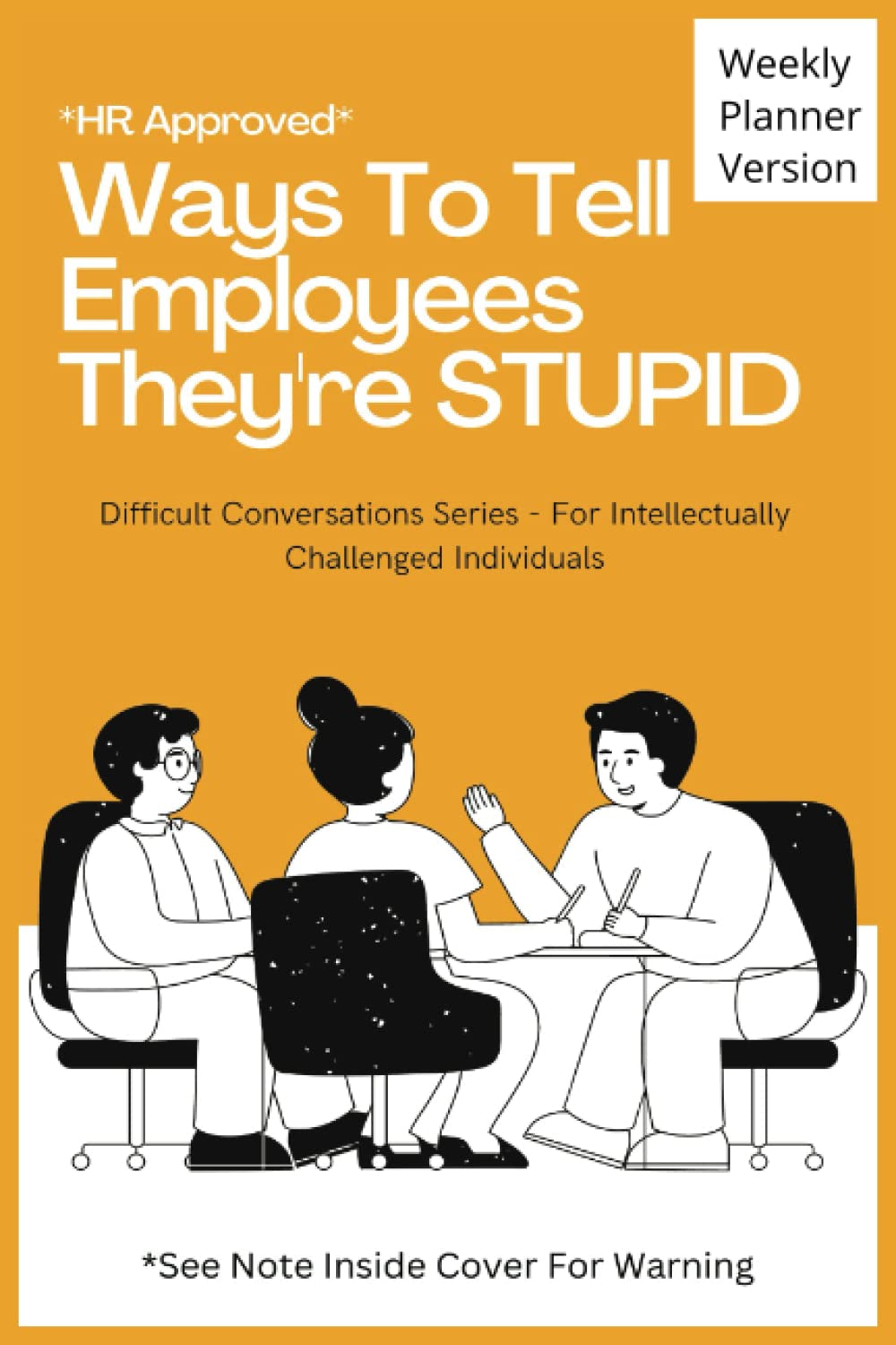Funny Ways to Tell Employees "They're Stupid"